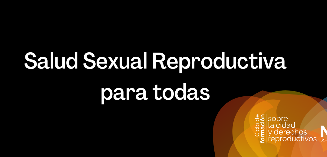 Salud Sexual Reproductiva para todas